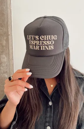 PRE-ORDER: "Let's Chug Espresso Martinis" Trucker Hat